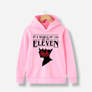 In a World of 10s be an Eleven Hoodie side view — Stranger Things kids merch